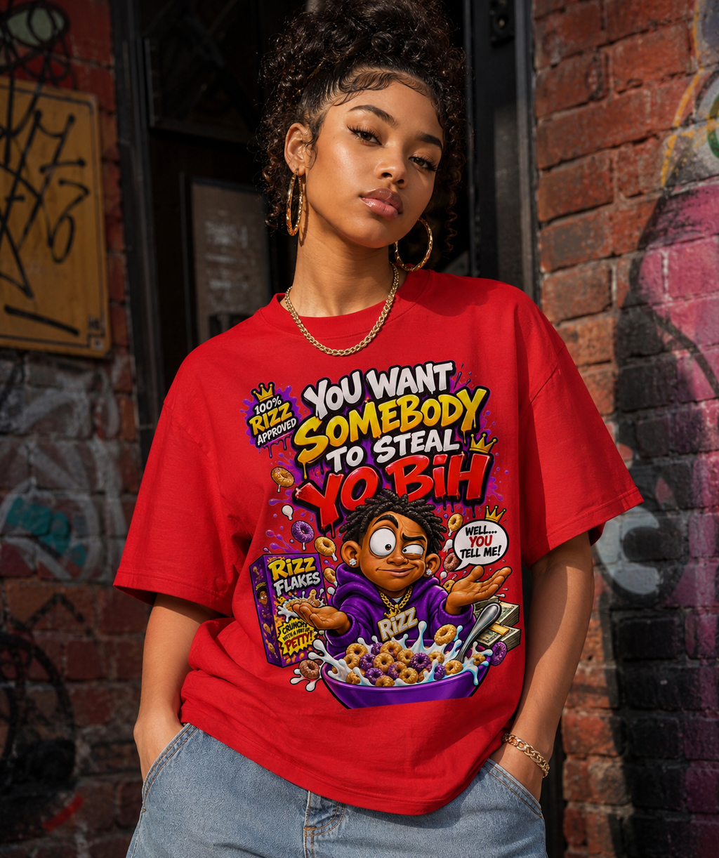 🔥 YOU WANT SOMEBODY TO STEAL YO BIH? — RIZZ Graphic Tee 🔥