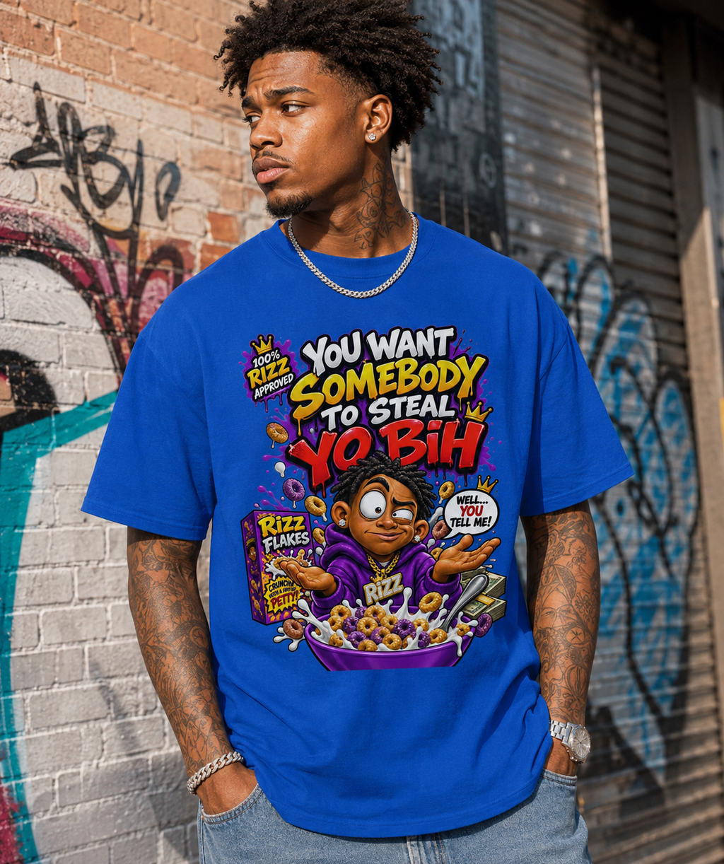 🔥 YOU WANT SOMEBODY TO STEAL YO BIH? — RIZZ Graphic Tee 🔥