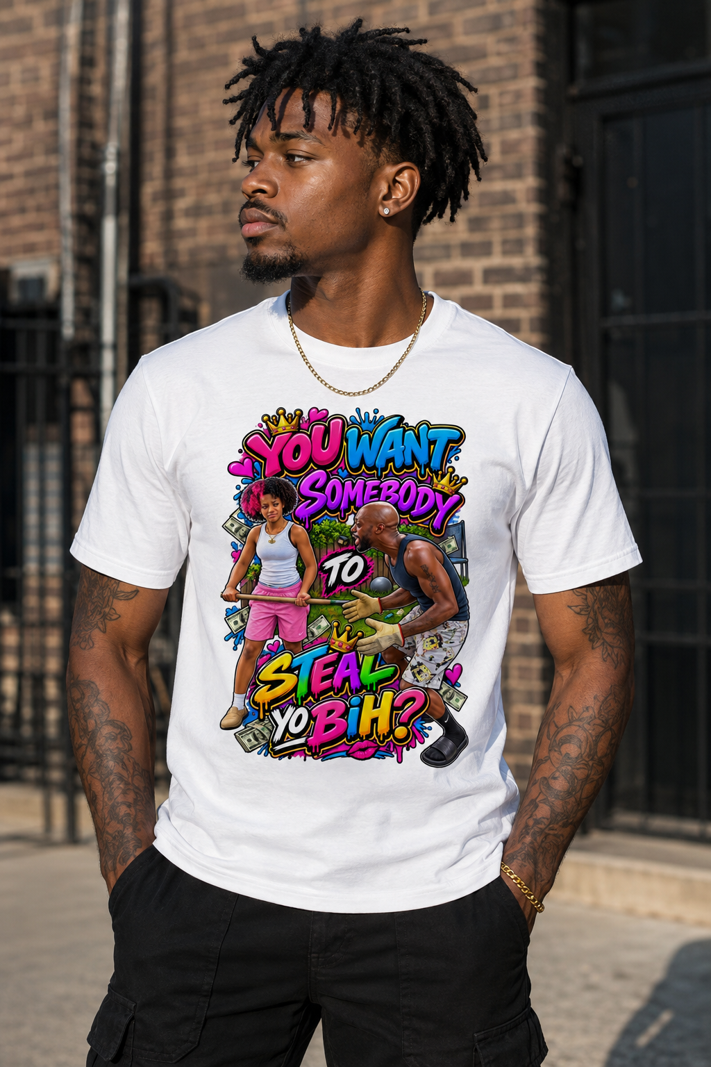 🔥 You Want Somebody to Steal Yo Bih? Graphic Tee